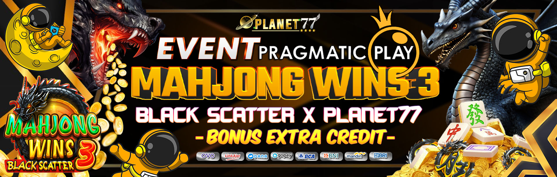 EVENT PRAGMATIC PLAY (MAHJONG WINS 3 BLACK SCATTER) X PLANET77