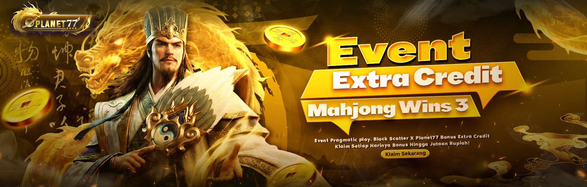 EVENT PRAGMATIC PLAY (MAHJONG WINS 3 BLACK SCATTER) X PLANET77