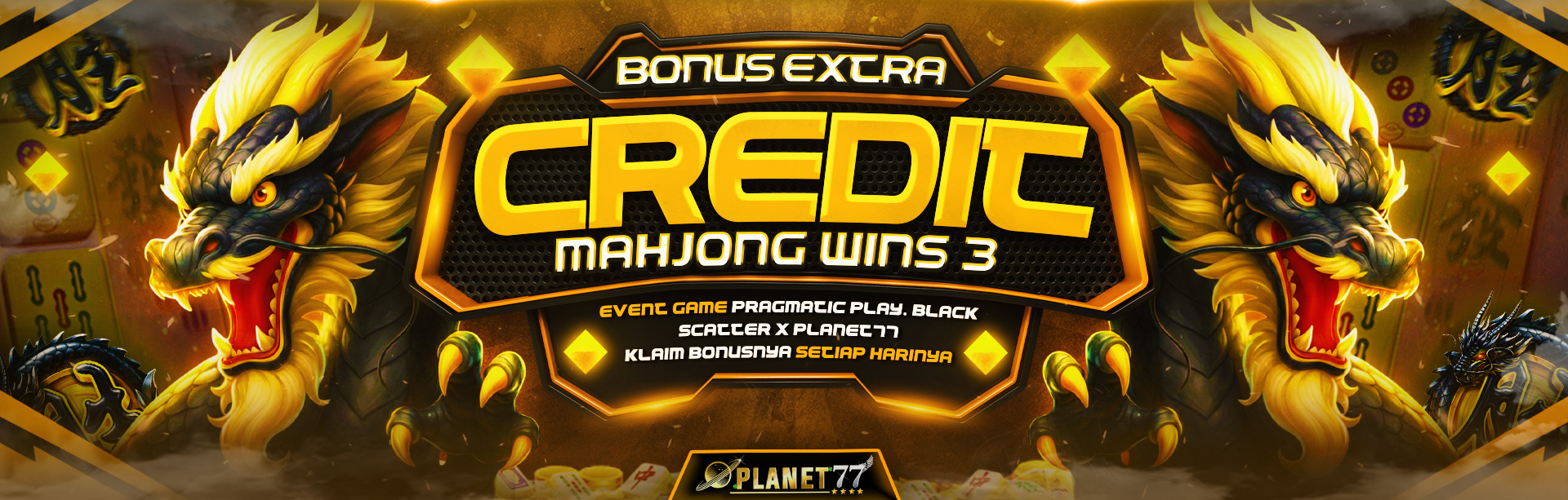 EVENT PRAGMATIC PLAY (MAHJONG WINS 3 BLACK SCATTER) X PLANET77
