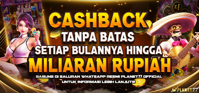 BONUS CASHBACK SETIAP BULAN TANPA BATAS