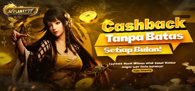 BONUS CASHBACK SETIAP BULAN TANPA BATAS