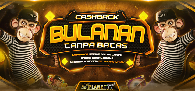 BONUS CASHBACK SETIAP BULAN TANPA BATAS