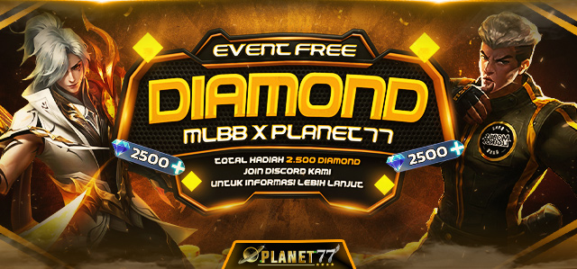 💎EVENT FREE DIAMOND MLBB X PLANET77💎