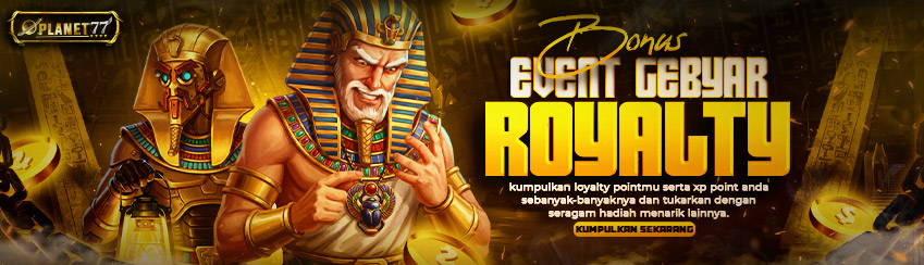 EVENT GEBYAR ROYALTY PLANET77