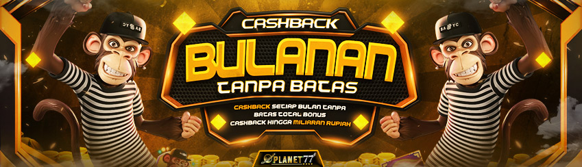 BONUS CASHBACK SETIAP BULAN TANPA BATAS