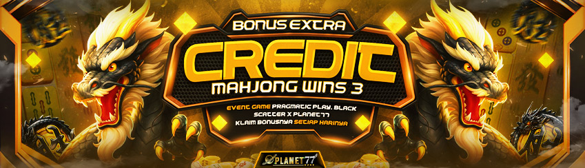 EVENT PRAGMATIC PLAY (MAHJONG WINS 3 BLACK SCATTER) X PLANET77